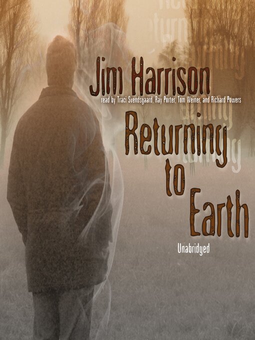 Title details for Returning to Earth by Jim Harrison - Available